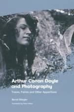 Arthur Conan Doyle and Photography af Bernd Stiegler