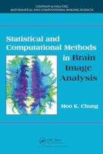 Statistical and Computational Methods in Brain Image Analysis af Moo K. (University of Wisconsin-Madison Chung