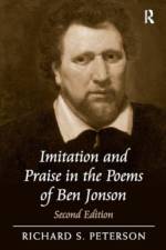Imitation and Praise in the Poems of Ben Jonson af Richard S. Peterson