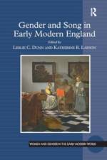 Gender and Song in Early Modern England af Leslie C. Dunn