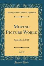 Moving Picture World, Vol. 58: September 2, 1922 (Classic Reprint) af Moving Picture Exhibitors' Association