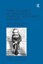 Police Courts in Nineteenth-Century Scotland, Volume 1 af David G. Barrie