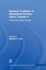 National Traditions in Nineteenth-Century Opera, Volume II