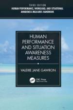 Human Performance, Workload, and Situational Awareness Measures Handbook, Third Edition - 2-Volume Set