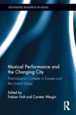 Musical Performance and the Changing City