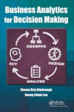 Business Analytics for Decision Making af Steven Orla (The Wharton School Kimbrough