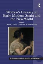 Women's Literacy in Early Modern Spain and the New World af Rosilie Hernandez