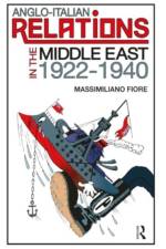 Anglo-Italian Relations in the Middle East, 1922?1940 af Massimiliano Fiore