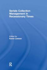 Serials Collection Management in Recessionary Times af Karen (Iowa State University Library Lawson