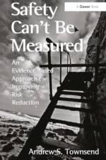 Safety Can't Be Measured af Andrew S. Townsend