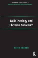 Dalit Theology and Christian Anarchism af Keith Hebden