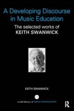 A Developing Discourse in Music Education af Keith (Formerly Institute of Education Swanwick