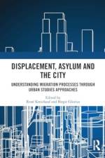 Displacement, Asylum and the City