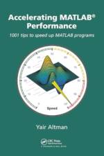 Accelerating MATLAB Performance af Yair M. Altman