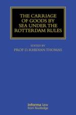 The Carriage Of Goods By Sea Under The Rotterdam Rules