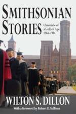 Smithsonian Stories af Wilton S. Dillon