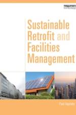 Sustainable Retrofit and Facilities Management af Paul (Consultant Appleby