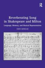 Reverberating Song in Shakespeare and Milton