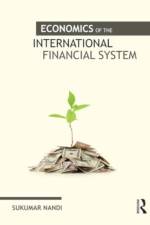 Economics of the International Financial System af Sukumar Nandi