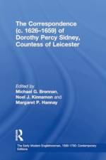 The Correspondence (c. 1626–1659) of Dorothy Percy Sidney, Countess of Leicester af Michael G. Brennan