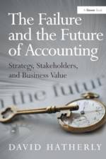 The Failure and the Future of Accounting af David Hatherly