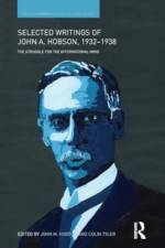 Selected Writings of John A. Hobson 1932-1938