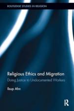 Religious Ethics and Migration af Ilsup Ahn