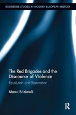 The Red Brigades and the Discourse of Violence af Marco (University of New Mexico Briziarelli