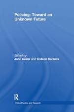 Policing: Toward an Unknown Future