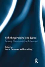 Rethinking Policing and Justice