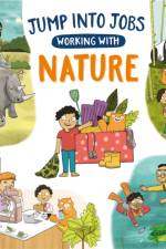 Jump into Jobs: Working with Nature af Kay Barnham