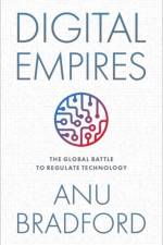 Digital Empires af Anu (Henry L. Moses Professor of Law and International Organizations Bradford