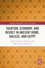 Taxation, Economy, and Revolt in Ancient Rome, Galilee, and Egypt