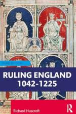 Ruling England 1042–1227 af Richard Huscroft