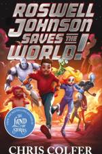 Roswell Johnson Saves the World!