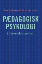 Pædagogisk psykologi i læreruddannelsen af Ole Løw