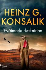 Eyðimerkurlæknirinn af Heinz G. Konsalik