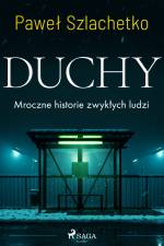 Duchy. Mroczne historie zwykłych ludzi af Paweł Szlachetko