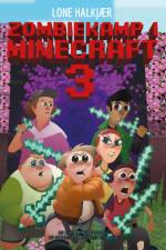 Zombiekamp i Minecraft 3 af Lone Halkjær