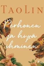 Perhonen ja hyvä ihminen af TaoLin