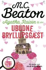 Agatha Raisin og den ubudne bryllupsgæst af M.C. Beaton