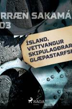 Ísland, vettvangur skipulagðrar glæpastarfsemi af Ýmsir