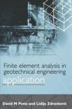 Finite Element Analysis in Geotechnical Engineering af David M Potts