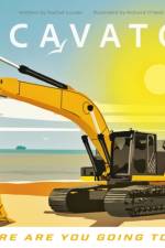 Excavator - Where Are You Going Today? af Rachel Loader