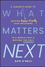 What Matters Next af Kate (KO Insights) O'Neill