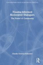 Trauma-Informed Restorative Dialogues af Claudia Christen-Schneider