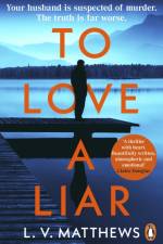 To Love a Liar af L.V. Matthews