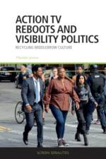 Action TV Reboots and Visibility Politics af Mareike Jenner