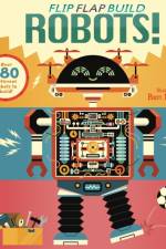 Flip, Flap, Build: Robots af Macmillan Children's Books