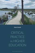 Critical Practice in Higher Education af Karen (University of Surrey Gravett
